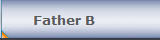 Father B